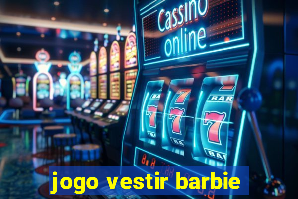 jogo vestir barbie